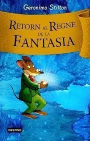 RETORN AL REGNE DE LA FANTASIA | 9788492790203 | SITLTON, GERONIMO | Llibreria infantil i juvenil