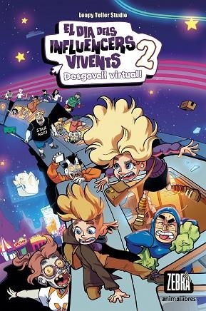 EL DIA DELS INFLUENCERS VIVENTS 2 DESGAVELL VIRTUAL ! | 9788419659620 | LOOPY TELLER STUDIO | Llibreria infantil i juvenil