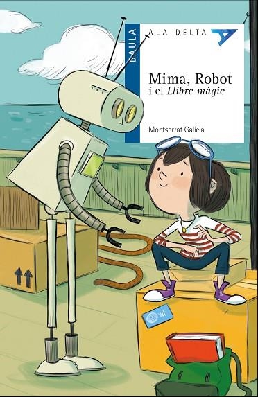 MIMA ROBOT I EL LLIBRE MÀGIC | 9788447932504 | GALÍCIA I GORRITZ, MONTSERRAT | Llibreria infantil i juvenil