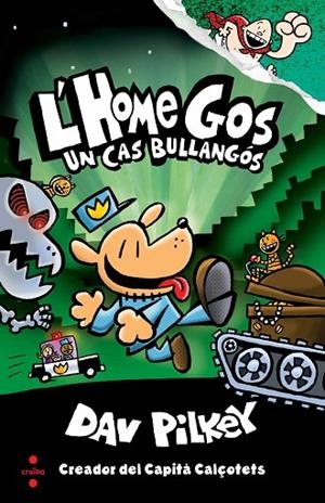 L'HOME GOS 2 UN CAS BULLANGÓS | 9788466144797 | PILKEY, DAV | Llibreria infantil i juvenil