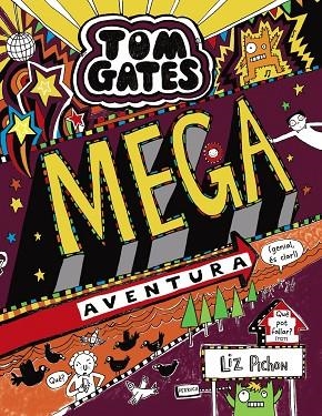 TOM GATES MEGA AVENTURA ( GENIAL ÉS CLAR ! ) | 9788499069364 | PICHON, LIZ