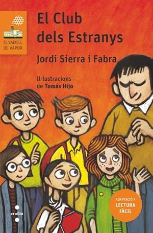 EL CLUB DELS ESTRANYS | 9788466145459 | SIERRA I FABRA, JORDI | Llibreria infantil i juvenil