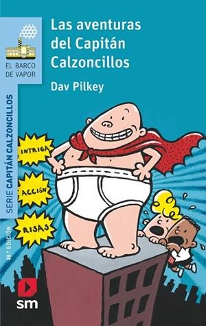 LAS AVENTURAS DEL CAPITÁN CALZONCILLOS 1 | 9788467577037 | PILKEY, DAV | Llibreria infantil i juvenil