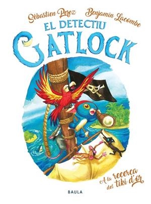 EL DETECTIU GATLOCK 5 A LA RECERCA DEL TIKI D'OR | 9788447949175 | PEREZ, SÉBASTIEN/LACOMBE, BENJAMIN | Llibreria infantil i juvenil
