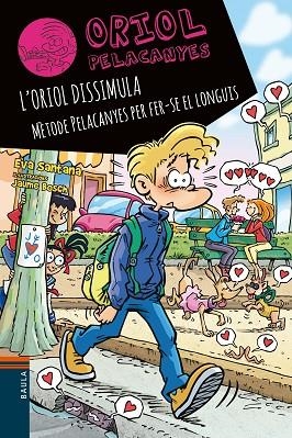 ORIOL PELACANYES 19 L'ORIOL DISSIMULA | 9788447951284 | SANTANA BIGAS, EVA | Llibreria infantil i juvenil