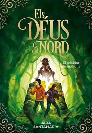ELS DÉUS DEL NORD 2 EL TEIXIDOR DE MALSONS | 9788417736347 | SANTAMARÍA, JARA | Llibreria infantil i juvenil