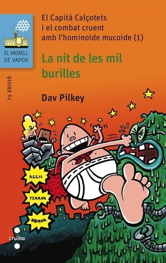 EL CAPITÀ CALÇOTETS I EL COMBAT CRUENT AMB L'HOMINOIDE MUCOIDE ( 1 ) LA NIT DE LES MIL BURILLES | 9788466139465 | PILKEY, DAV | Llibreria infantil i juvenil