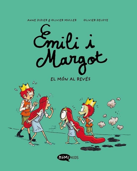 EMILI I MARGOT 5 EL MÓN AL REVÉS | 9788419183606 | DIDIER, ANNE/MULLER, OLIVIER/DELOYE, OLIVIER