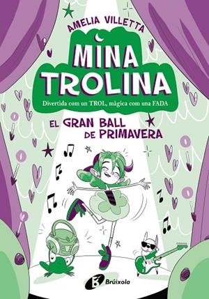 MINA TROLINA 2 EL GRAN BALL DE PRIMAVERA | 9788413493428 | VILLETTA, AMELIA | Llibreria infantil i juvenil