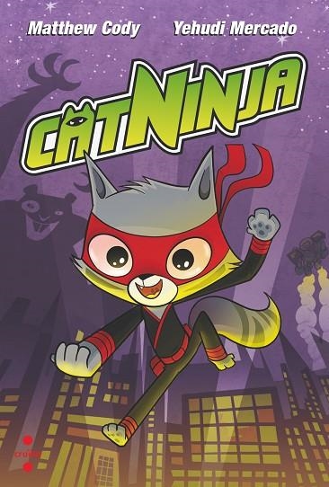 CATNINJA | 9788466157148 | CODY, MATTHEW/MERCADO, YEHUDI | Llibreria infantil i juvenil