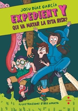 EXPEDIENT Y 1 QUI VA MATAR LA RITA RISK ? | 9788466157520 | DÍAZ GARCÍA, JOSU | Llibreria infantil i juvenil