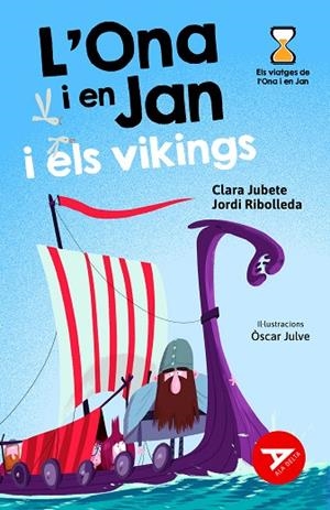 L'ONA I EN JAN I ELS VIKINGS | 9788447948956 | JUBETE, CLARA/RIBOLLEDA, JORDI | Llibreria infantil i juvenil