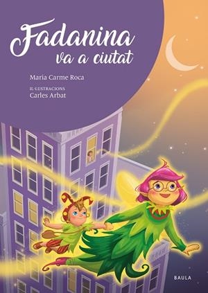 FADANINA VA A CIUTAT | 9788447951635 | ROCA I COSTA, MARIA CARME | Llibreria infantil i juvenil