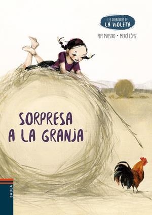 SORPRESA A LA GRANJA | 9788447951642 | MAESTRO, PEPE/LÓPEZ, MERCÈ | Llibreria infantil i juvenil