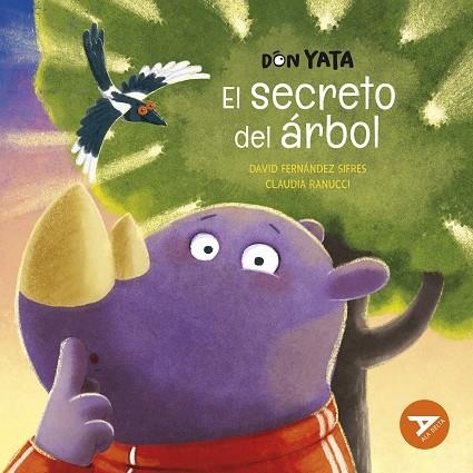 DON YATA EL SECRETO DEL ÁRBOL | 9788414054109 | FERNÁNDEZ SIFRES, DAVID/RANUCCI, CLAUDIA | Llibreria infantil i juvenil