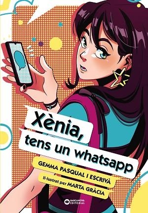 XÈNIA TENS UN WHATSAPP | 9788448963491 | PASQUAL I ESCRIVÀ, GEMMA | Llibreria infantil i juvenil