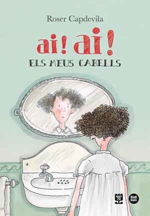 AI ! AI ! ELS MEUS CABELLS | 9788418288777 | CAPDEVILA, ROSER | Llibreria infantil i juvenil
