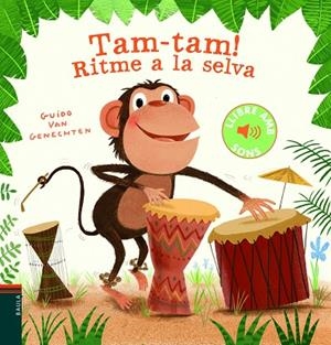 TAM-TAM ! RITME A LA SELVA | 9788447939602 | VAN GENECHTEN, GUIDO | Llibreria infantil i juvenil