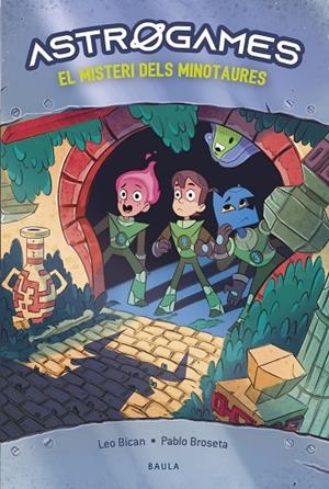 ASTROGAMES 2 EL MISTERI DELS MINOTAURES | 9788447947270 | BICAN, LEO/BROSETA, PABLO | Llibreria infantil i juvenil