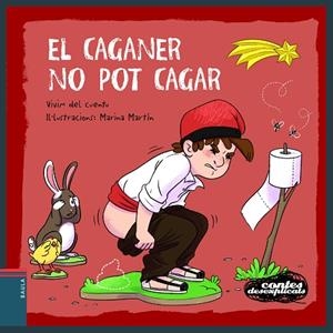 EL CAGANER NO POT CAGAR | 9788447951352 | VIVIM DEL CUENTU | Llibreria infantil i juvenil