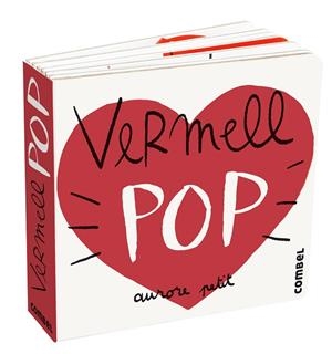 VERMELL POP | 9788411580229 | PETIT, AURORE | Llibreria infantil i juvenil