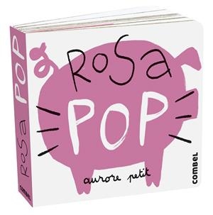 ROSA POP | 9788411580243 | PETIT, AURORE | Llibreria infantil i juvenil
