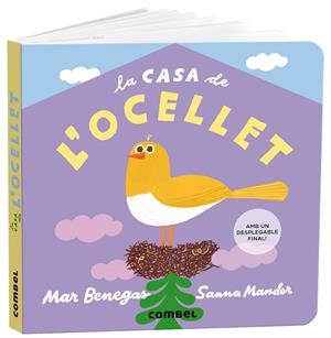 LA CASA DE L'OCELLET | 9788491019350 | BENEGAS, MAR/MANDER, SANNA | Llibreria infantil i juvenil