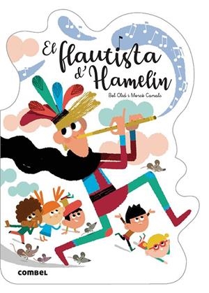 EL FLAUTISTA D'HAMELÍN | 9788491016526 | OLID, BEL/CANALS, MERCÈ | Llibreria infantil i juvenil
