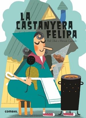 LA CASTANYERA FELIPA | 9788491010784 | OLID, BEL/CANALS, MERCÈ | Llibreria infantil i juvenil
