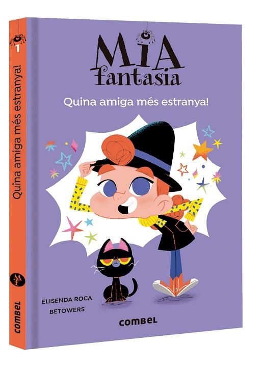 MIA FANTASIA 1 QUINA AMIGA MÉS ESTRANYA ! | 9788491016953 | ROCA, ELISENDA/BETOWERS | Llibreria infantil i juvenil