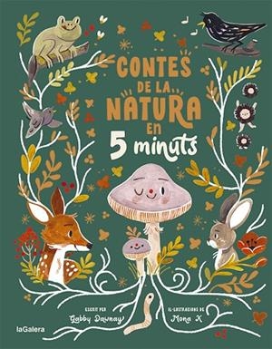 CONTES DE LA NATURA EN 5 MINUTS | 9788424672973 | DAWNAY, GABBY | Llibreria infantil i juvenil