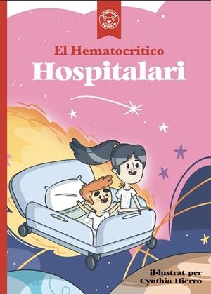 EL HEMATOCRÍTICO HOSPITALARI | 9788418687822 | EL HEMATOCRÍTICO/HIERRO, CYNTHIA | Llibreria infantil i juvenil