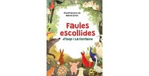 FAULES ESCOLLIDES D'ISOP I LA FONTAINE | 9788412812329 | LA FONTAINE, JEAN DE/ESOPO | Llibreria infantil i juvenil
