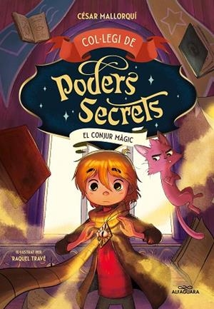 COL·LEGI DE PODERS SECRETS 2  EL CONJUR MÀGIC | 9788419191946 | MALLORQUÍ, CÉSAR | Llibreria infantil i juvenil