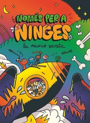 NOMÉS PER A NINGES 7 LA REUNIÓ SECRETA | 9788466157162 | PEÑA TORIBIO, DAVID ( PUÑO ) | Llibreria infantil i juvenil