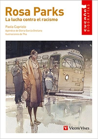 ROSA PARKS LA LUCHA CONTRA EL RACISMO ( NE ) | 9788468283678 | CAPRIOLO, PAOLA | Llibreria infantil i juvenil