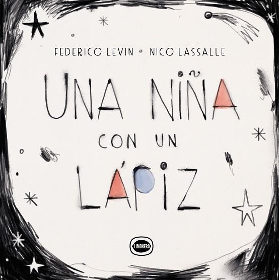 UNA NENA AMB UN LLAPIS | 9788412804430 | LEVÍN, FEDERICO/LASALLE, NICOLÁS | Llibreria infantil i juvenil