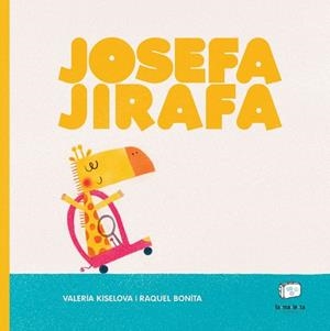 JOSEFA JIRAFA | 9788418232497 | KISELOVA, VALERIA/BONITA, RAQUEL | Llibreria infantil i juvenil