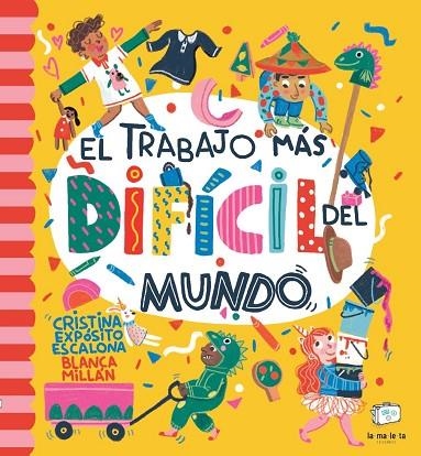 EL TRABAJO MÁS DIFÍCIL DEL MUNDO | 9788418232510 | EXPÓSITO ESCALONA, CRISTINA/MILLÁN, BLANCA | Llibreria infantil i juvenil