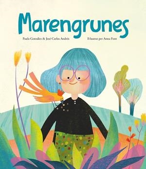MARENGRUNES | 9788419607379 | ANDRÉS, JOSÉ CARLOS/GONZÁLEZ, PAULA | Llibreria infantil i juvenil