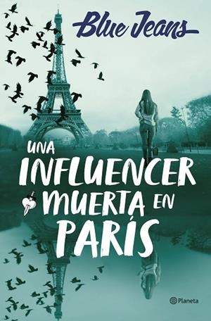 UNA INFLUENCER MUERTA EN PARÍS | 9788408286219 | BLUE JEANS | Llibreria infantil i juvenil