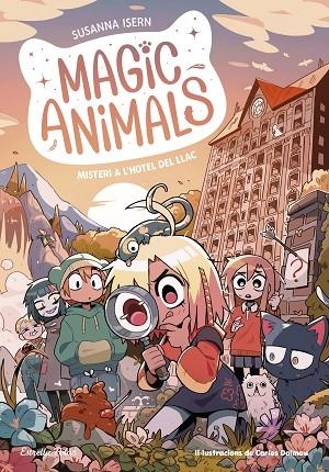 MAGIC ANIMALS 6 MISTERI A L'HOTEL DEL LLAC | 9788413897820 | ISERN, SUSANNA/DALMAU, CARLES | Llibreria infantil i juvenil