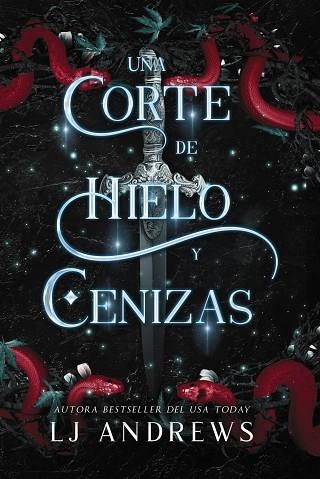 UNA CORTE DE HIELO Y CENIZAS | 9788419988188 | ANDREWS, LJ | Llibreria infantil i juvenil
