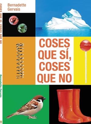 COSES QUE SÍ COSES QUE NO | 9788419893260 | GERVAIS, BERNADETTE | Llibreria infantil i juvenil