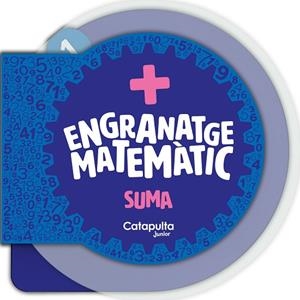ENGRANATGE MATEMÀTIC LA SUMA | 9788419987105 | ELS EDITORS DE CATAPULTA | Llibreria infantil i juvenil