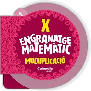 ENGRANATGE MATEMÀTIC LA MULTIPLICACIÓ | 9788419987112 | ELS EDITORS DE CATAPULTA | Llibreria infantil i juvenil