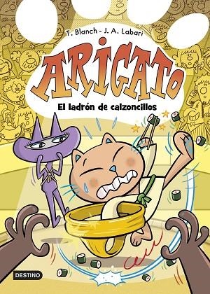ARIGATO 2 EL LADRÓN DE CALZONCILLOS | 9788408288428 | LABARI, JOSÉ ÁNGEL/BLANCH, TERESA | Llibreria infantil i juvenil