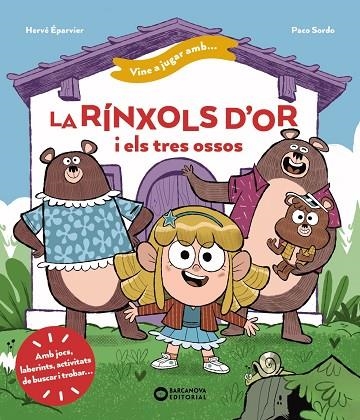 VINE A JUGAR AMB LA RÍNXOLS D'OR I ELS TRES OSSOS | 9788448963439 | ÉPARVIER, HERVÉ/SORDO, PACO | Llibreria infantil i juvenil