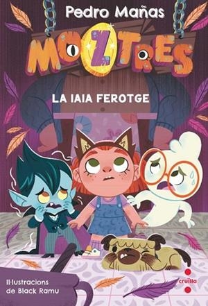MOZTRES 5 LA IAIA FEROTGE | 9788466157605 | MAÑAS ROMERO, PEDRO | Llibreria infantil i juvenil
