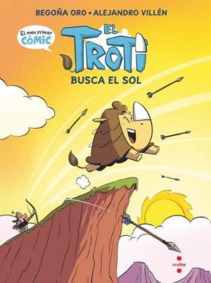 EL TROTI BUSCA EL SOL ( CÒMIC ) | 9788466157599 | ORO PRADERA, BEGOÑA | Llibreria infantil i juvenil